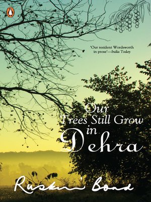 cover image of OUR TREES STILL GROW IN DEHRA